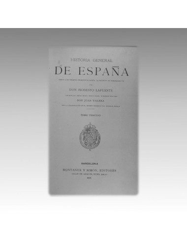 LAFUENTE - HISTORIA GENERAL DE ESPAÑA (TOMO III) - 1891
