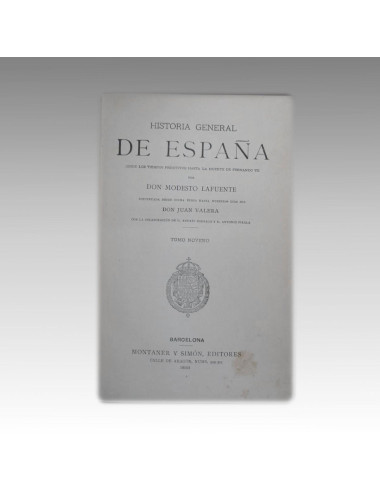LAFUENTE - HISTORIA GENERAL DE ESPAÑA (TOMO IX) - 1888